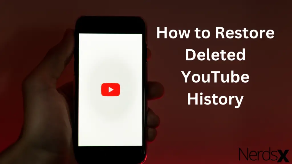 How to Restore Deleted YouTube History