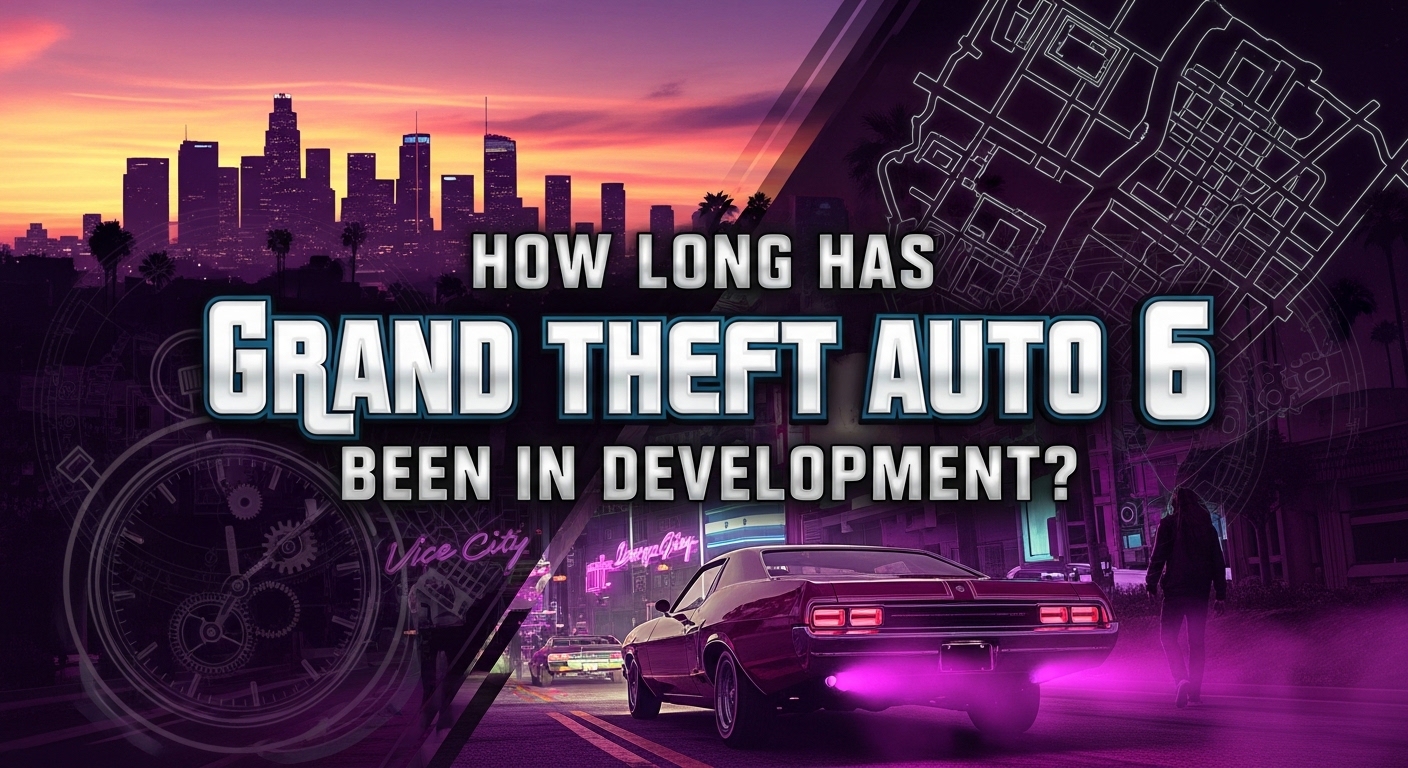 How long has grand theft auto 6 been in development