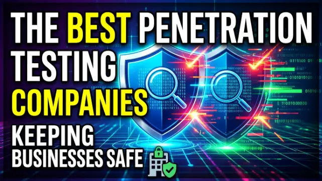 The Best Penetration Testing Companies