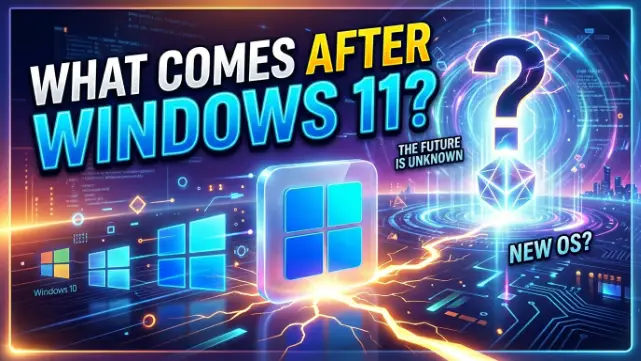 What Comes After Windows 11